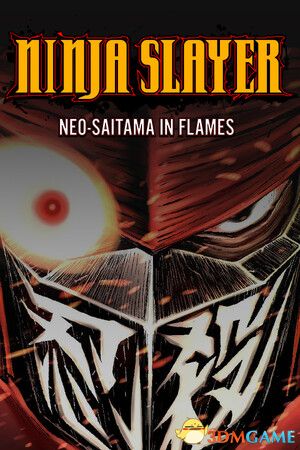 《忍者杀手 火烧新埼玉（NINJA SLAYER NEO-SAITAMA IN FLAMES）》TENOKE镜像版[CN/TW/EN/JP]-1.jpg