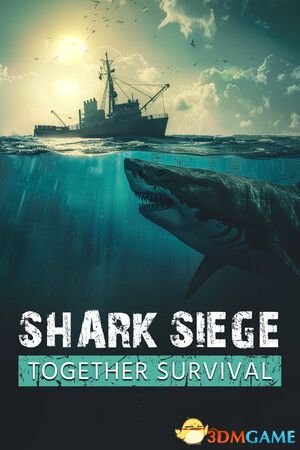 《鲨鱼围攻：生存合作（SHARK SIEGE - TOGETHER SURVIVAL）》SKIDROW镜像版[EN]-1.jpg